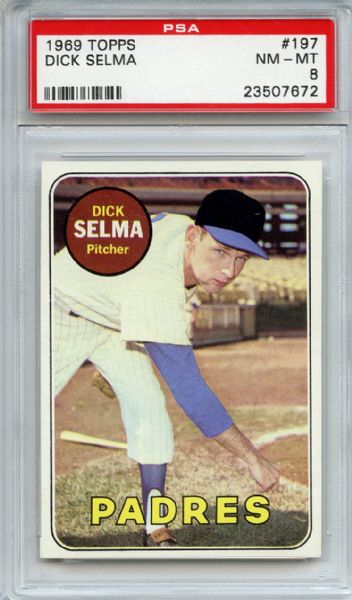 1969 Topps 197 Dick Selma PSA NM-MT 8