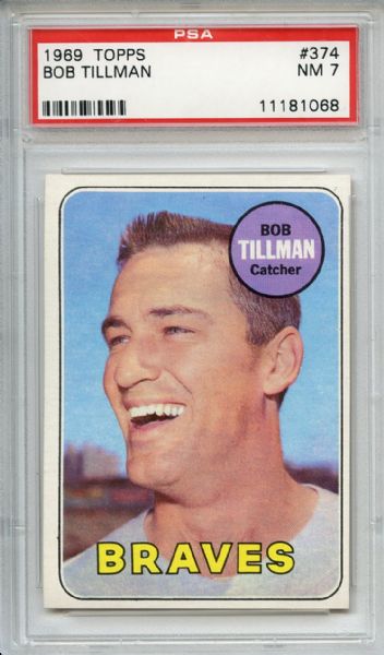 1969 Topps 374 Bob Tillman PSA NM 7