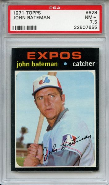 1971 Topps 628 John Bateman PSA NM+ 7.5