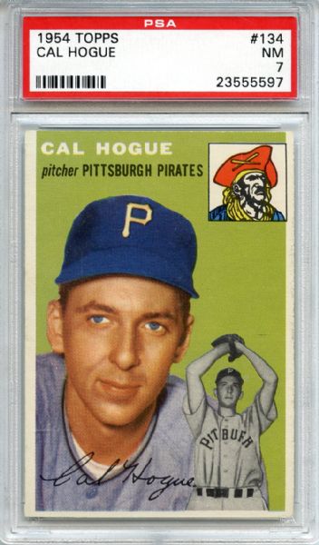 1954 Topps 134 Cal Hogue PSA NM 7