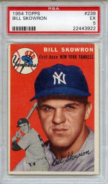 1954 Topps 239 Bill Skowron RC PSA EX 5
