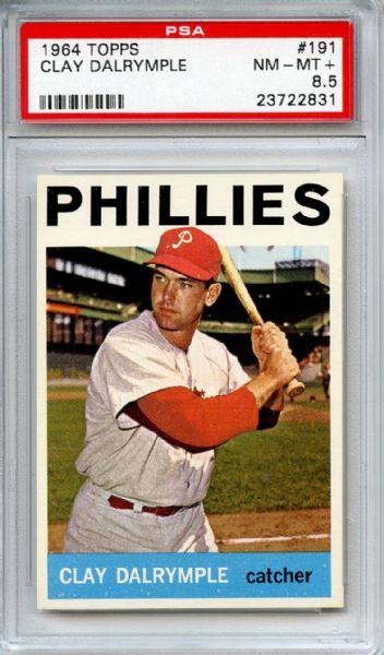 1964 Topps 191 Clay Dalrymple PSA NM-MT+ 8.5