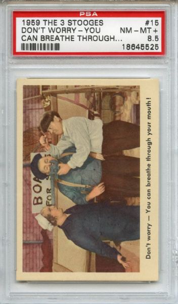 1959 Fleer The 3 Stooges 15 Don't Worry You Can Breathe PSA NM-MT+ 8.5