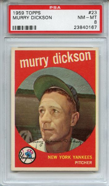 1959 Topps 23 Murry Dickson PSA NM-MT 8
