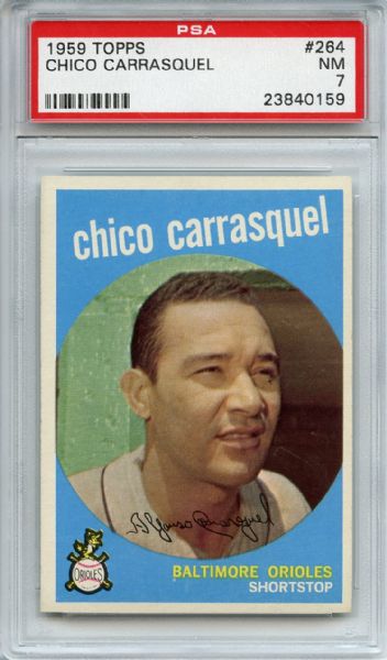 1959 Topps 264 Chico Carrasquel Gray Back PSA NM 7