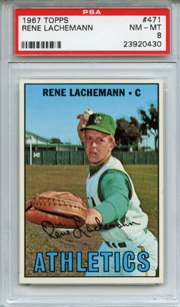 1967 Topps 471 Rene Lachemann PSA NM-MT 8