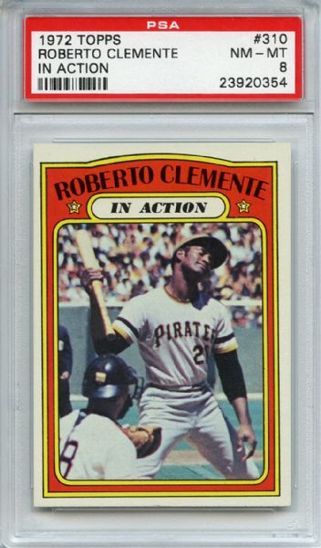 1972 Topps 310 Roberto Clemente In Action PSA NM-MT 8