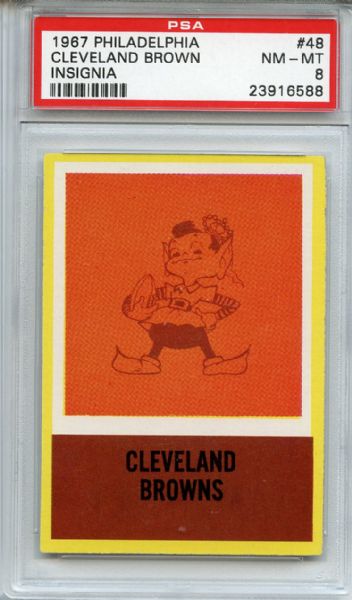 1967 Philadelphia 48 Cleveland Browns Insignia PSA NM-MT 8
