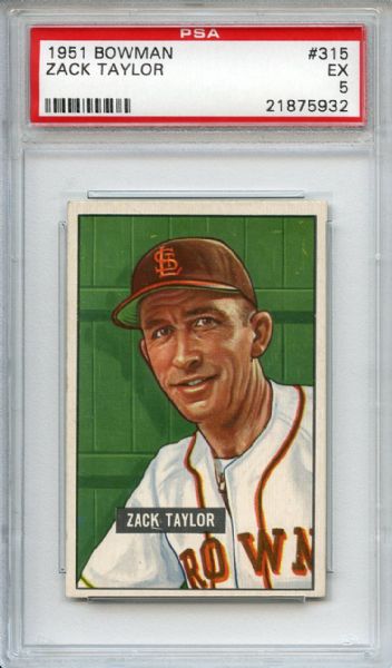 1951 Bowman 315 Zack Taylor PSA EX 5
