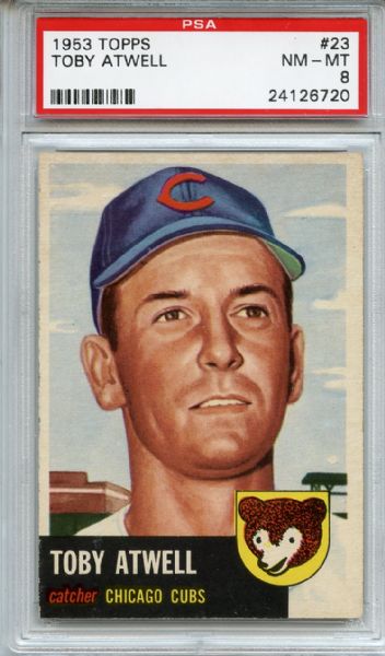 1953 Topps 23 Toby Atwell PSA NM-MT 8