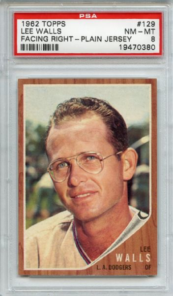 1962 Topps 129 Lee Walls Facing Right PSA NM-MT 8