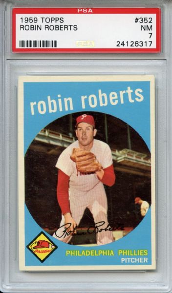 1959 Topps 352 Robin Roberts PSA NM 7