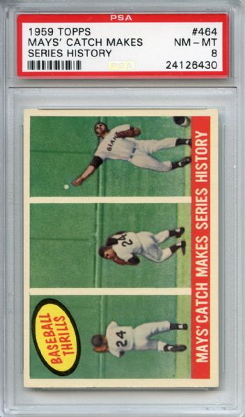 1959 Topps 464 Willie Mays Catch Makes Series History PSA NM-MT 8
