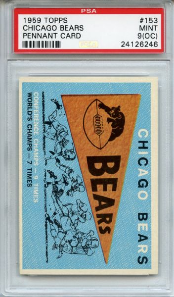 1959 Topps 153 Chicago Bears Pennant Card PSA MINT 9 (OC)