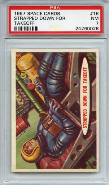 1957 Space Cards 16 Strapped Down for Takeoff PSA NM 7