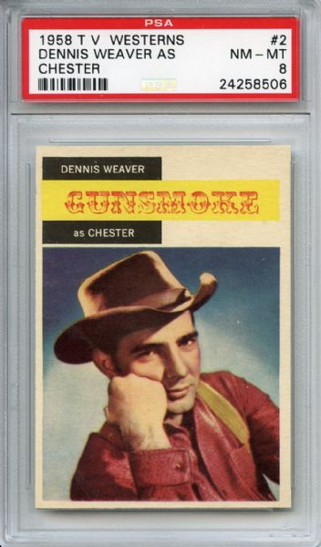 1958 T. V. Westerns 2 Dennis Weaver as Chester PSA NM-MT 8