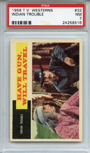 1958 T. V. Westerns 32 Indian Trouble PSA NM 7
