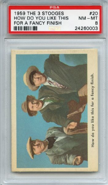 1959 Fleer The 3 Stooges 20 How Do You Like this PSA NM-MT 8