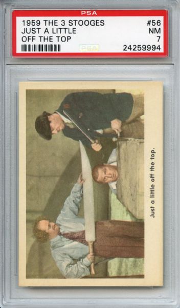 1959 Fleer The 3 Stooges 56 Just a Little off the Top PSA NM 7