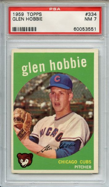 1959 Topps 334 Glen Hobbie PSA NM 7