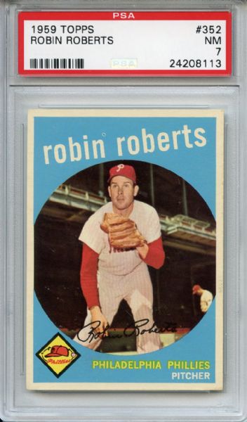 1959 Topps 352 Robin Roberts PSA NM 7