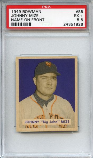 1949 Bowman 85 Johnny Mize NOF PSA EX+ 5.5
