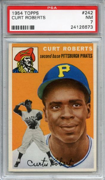 1954 Topps 242 Curt Roberts PSA NM 7