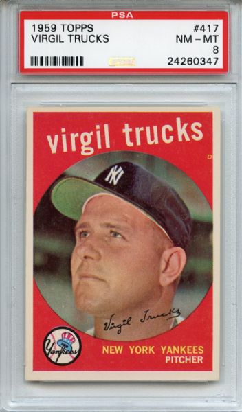 1959 Topps 417 Virgil Trucks PSA NM-MT 8