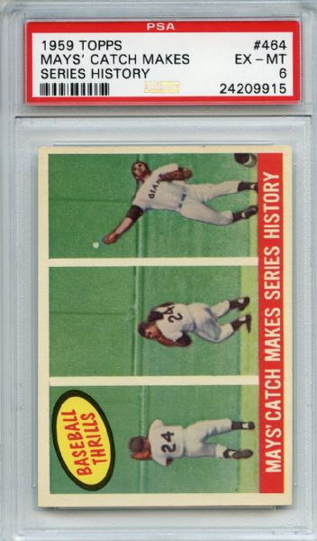 1959 Topps 464 Willie Mays Catch Makes History PSA EX-MT 6