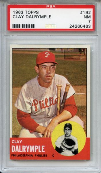1963 Topps 192 Clay Dalrymple PSA NM 7