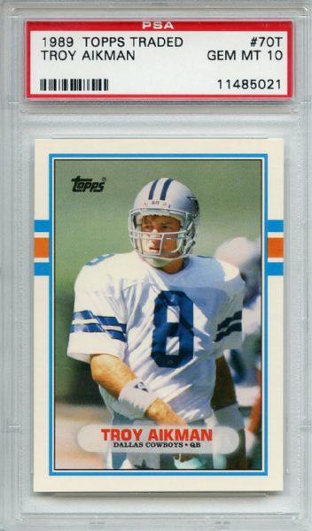 1989 Topps Traded 70T Troy Aikman RC PSA GEM MT 10
