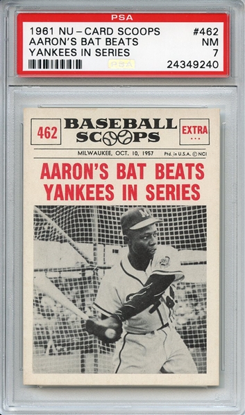 1961 Nu-Card Scoops 462 Hank Aaron PSA NM 7