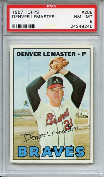 1967 Topps 288 Denver Lemaster PSA NM-MT 8