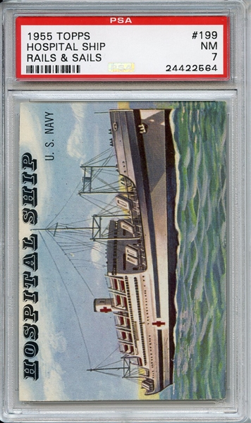 1955 Topps Rails & Sails 199 Hospital Ship PSA NM 7