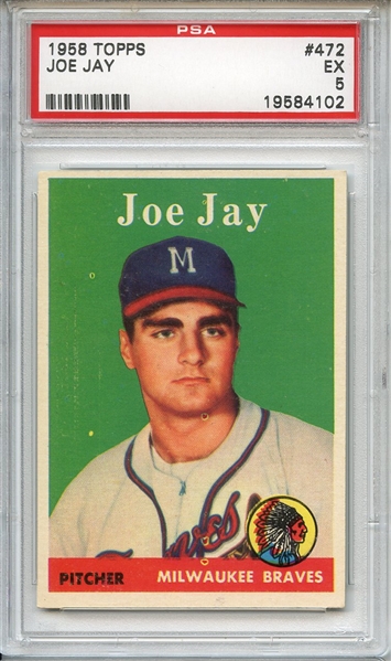 1958 Topps 472 Joe Jay PSA EX 5