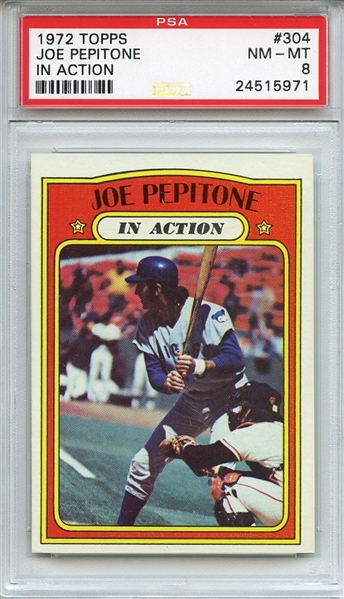 1972 Topps 304 Joe Pepitone In Action PSA NM-MT 8