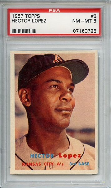 1957 Topps 6 Hector Lopez PSA NM-MT 8