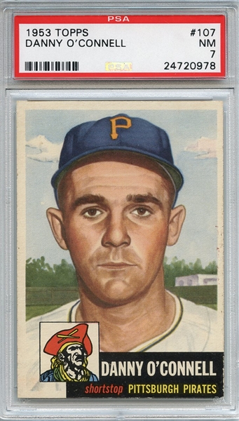 1953 Topps 107 Danny O'Connell PSA NM 7