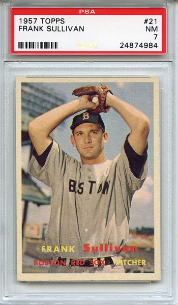 1957 Topps 21 Frank Sullivan PSA NM 7