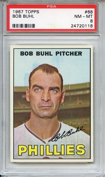 1967 Topps 68 Bob Buhl PSA NM-MT 8
