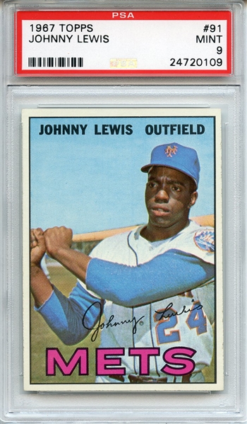1967 Topps 91 Johnny Lewis PSA MINT 9