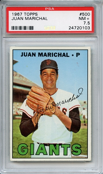 1967 Topps 500 Juan Marichal PSA NM+ 7.5