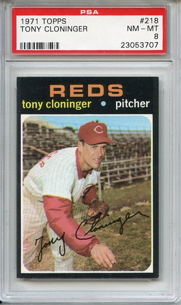 1971 Topps 218 Tony Cloninger PSA NM-MT 8