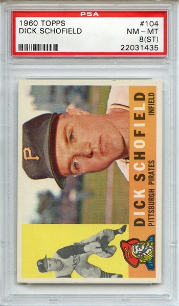1960 Topps 104 Dick Schofield PSA NM-MT 8 (ST)