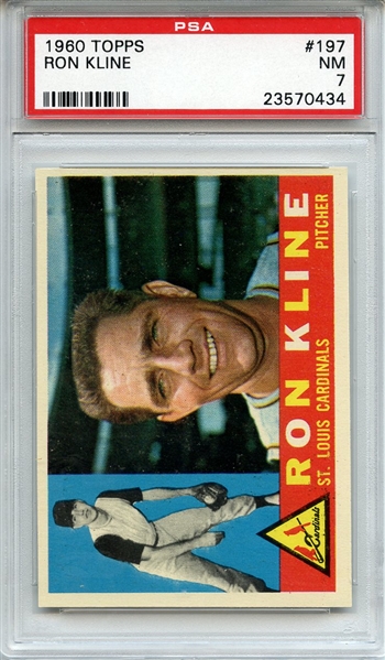 1960 Topps 197 Ron Kline PSA NM 7