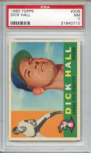 1960 Topps 308 Dick Hall PSA NM 7