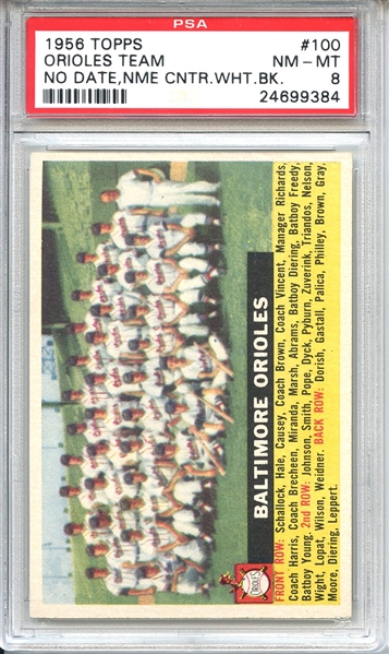 1956 Topps 100 Baltimore Orioles Team Center White Back PSA NM-MT 8
