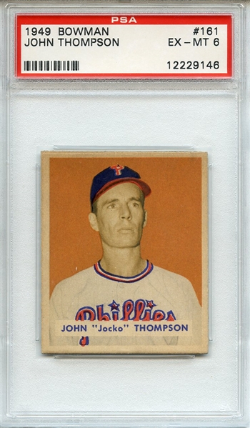 1949 Bowman 161 John Thompson PSA EX-MT 6