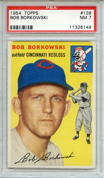 1954 Topps 138 Bob Borkowski PSA NM 7