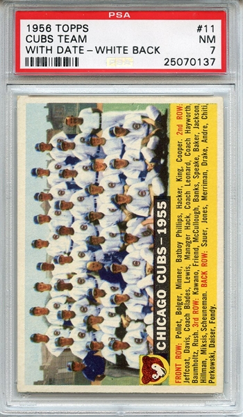 1956 Topps 11 Chicago Cubs Team Card Dated White Back PSA NM 7